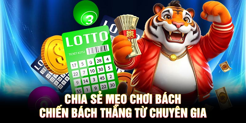 Chia sẻ mẹo chơi bách chiến bách thắng từ chuyên gia